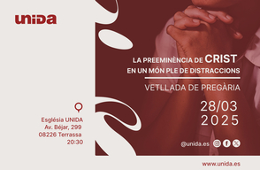 Prayer Night  – The Preeminence of Christ in a World Full of Distractions