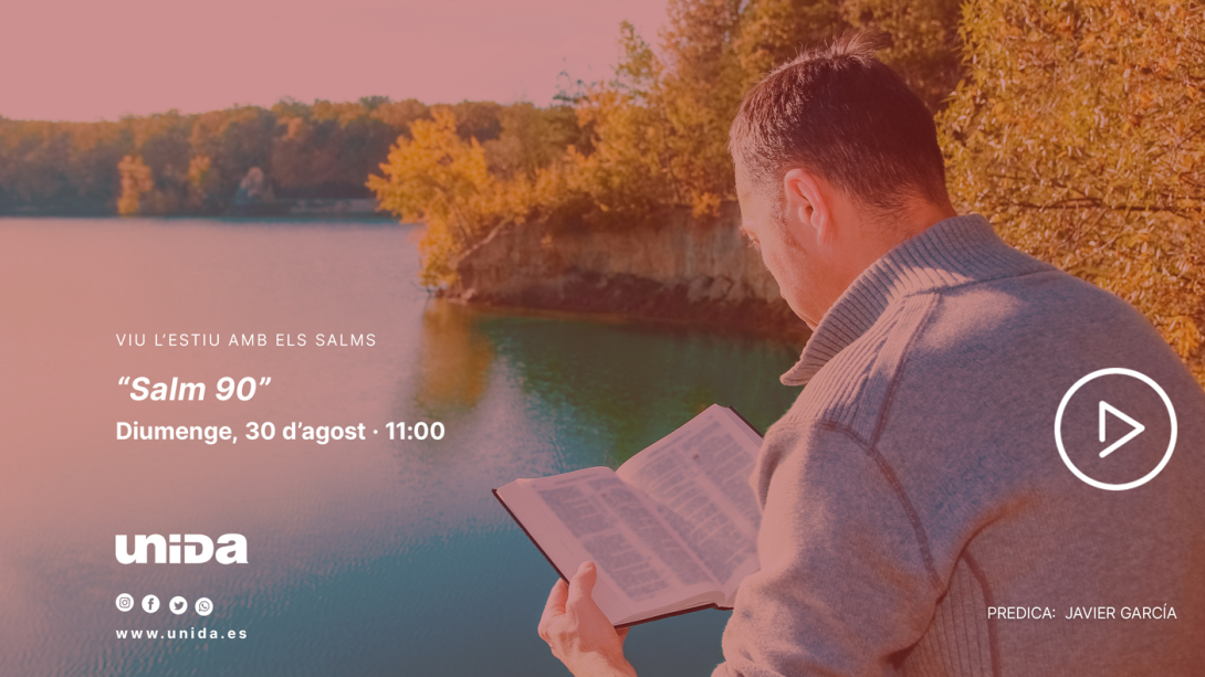 Viu l'estiu 2026 amb els salms: Salm 90